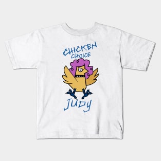 Chicken Choice Judy Kids T-Shirt